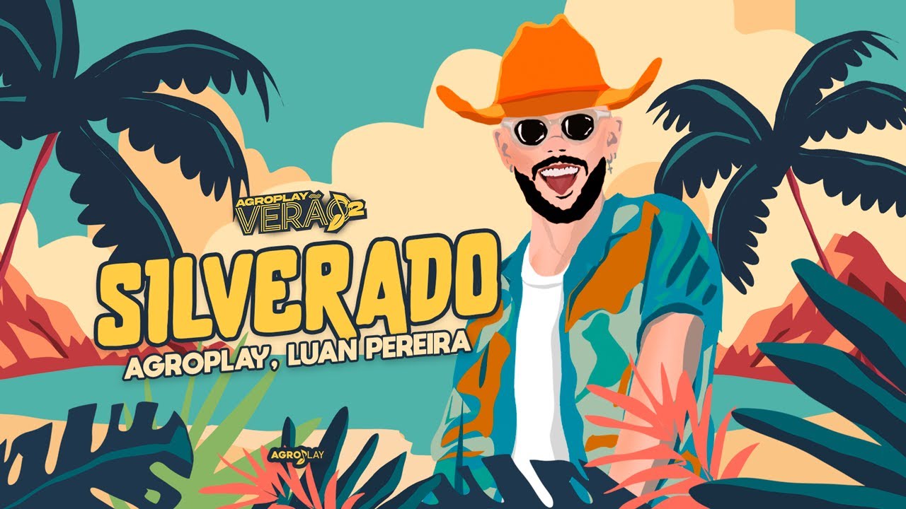 AgroPlay, @LuanPereiraLP – Silverado