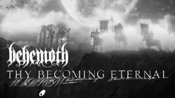 Behemoth – Thy Becoming Eternal