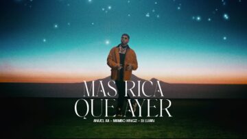 Anuel AA & Mambo Kingz & DJ Luian – Mas rica que ayer