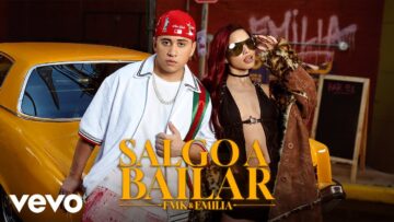 FMK, Emilia – Salgo a Bailar