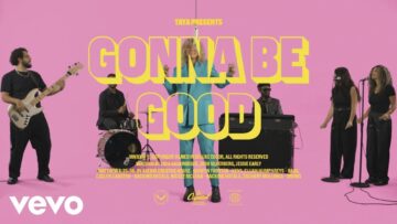 TAYA – Gonna Be Good