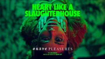 Grave Pleasures – Heart Like a Slaughterhouse