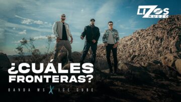 Banda MS de Sergio Lizárraga & Ice Cube – ¿Cuáles Fronteras?