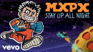 MxPx – Stay Up All Night
