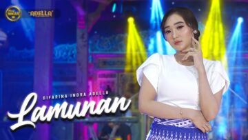 LAMUNAN – Difarina Indra Adella