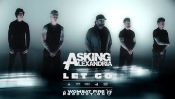 Asking Alexandria – Let Go