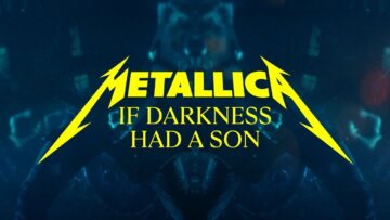 Metallica – If Darkness Had a Son