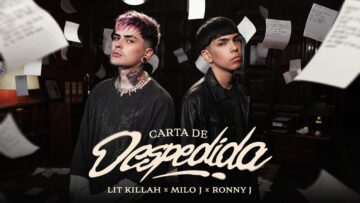 LIT killah, Milo J, Ronny J – Carta de Despedida