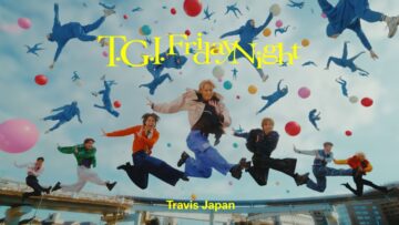 Travis Japan – T.G.I. Friday Night