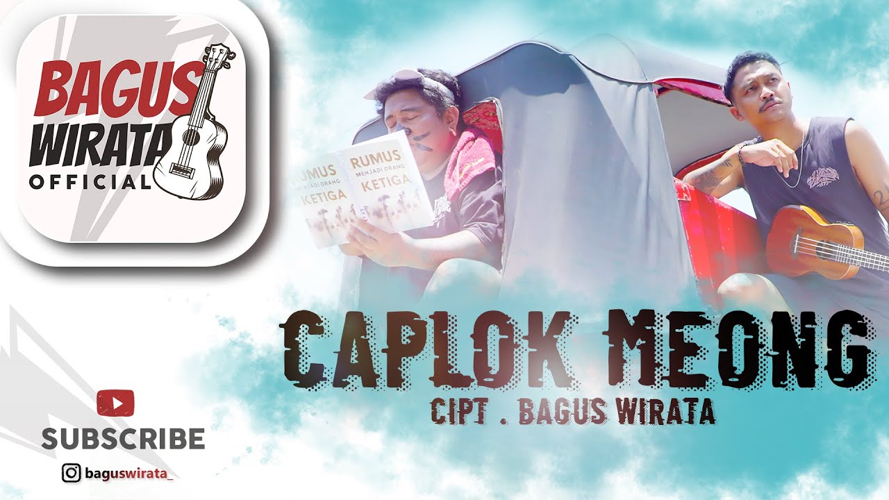 BAGUS WIRATA – CAPLOK MEONG