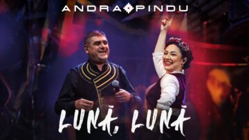 Andra & Pindu – Lună, Lună