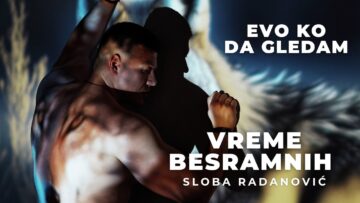 SLOBA RADANOVIC – EVO KO DA GLEDAM