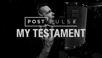 Post Pulse – My Testament