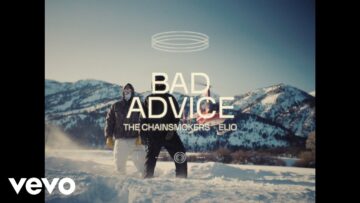 The Chainsmokers, Elio – Bad Advice