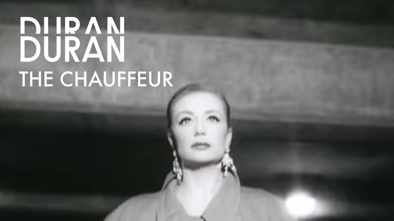 Duran Duran – The Chauffeur