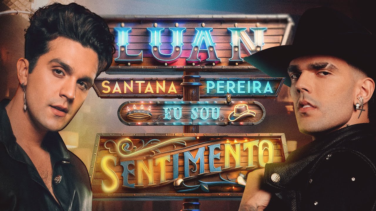 Luan Santana – EU SOU SENTIMENTO (part. Luan Pereira)