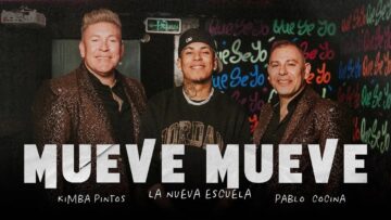 La Nueva Escuela, Kimba Pintos, Pablo Cocina – Mueve Mueve