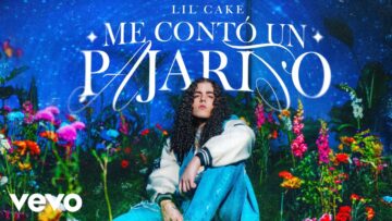 LiL CaKe – Me contó un pajarito