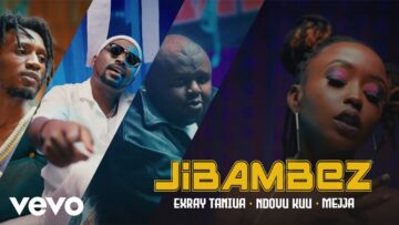 Exray Taniua, Ndovu Kuu, Mejja – JIBAMBEZ