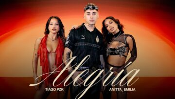 Tiago PZK, Anitta, Emilia – Alegría