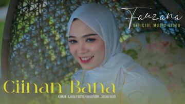 Fauzana – Ciinan Bana