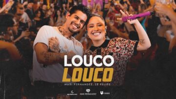 Mari Fernandez, @zefelipecantor – LOUCO LOUCO (Mari No Barzinho Goiânia)