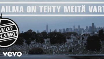Haloo Helsinki! – Maailma on tehty meitä varten