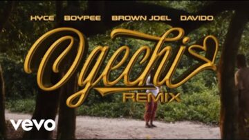 Hyce, Boyle & Brown Joel – Ogechi