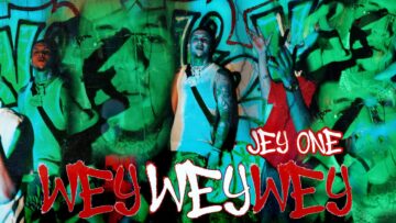 Jey One – Wey Wey Wey