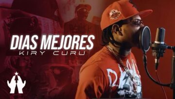 Kiry Curu – Dias Mejores