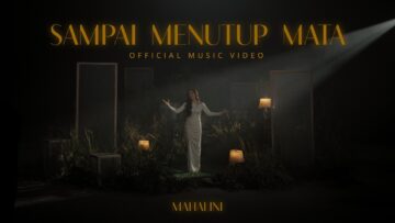 MAHALINI – SAMPAI MENUTUP MATA