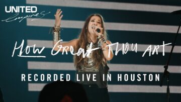 How Great Thou Art – Hillsong UNITED