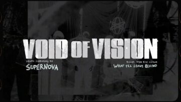 Void Of Vision – Supernova