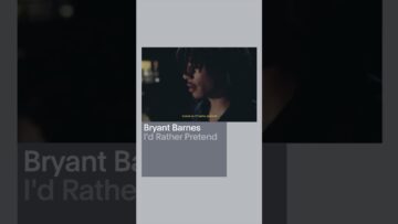 DSCVR New Music: Bryant Barnes – I’d Rather Pretend