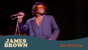 James Brown – Sex Machine