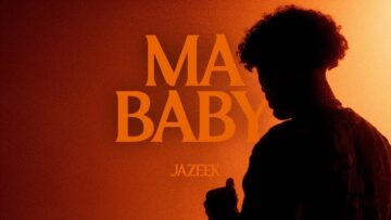 Jazeek – Ma Baby
