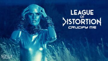 LEAGUE OF DISTORTION – Crucify Me