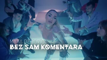 Maya Berović – Bez sam komentara