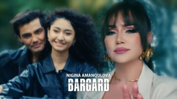 Nigina Amonqulova – Bargard