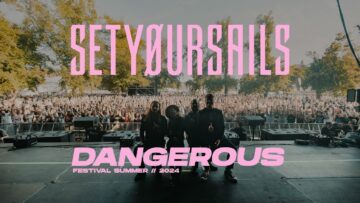 SETYØURSAILS – Dangerous