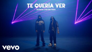 Alemán, Neton Vega – Te Quería Ver