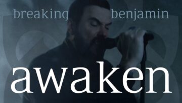 Breaking Benjamin – Awaken