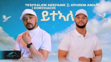 ela tv – Tesfealem Arefaine