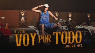 VOY POR TODO – R JOTA , LOCURA MIX