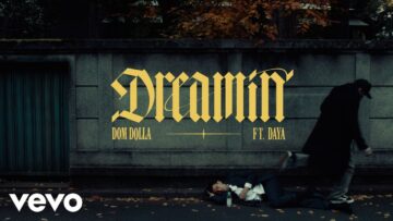 Dom Dolla – “Dreamin” ft. Daya