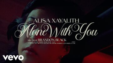 Alisa Xayalith – Alone With You