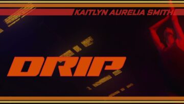 Kaitlyn Aurelia Smith – Drip