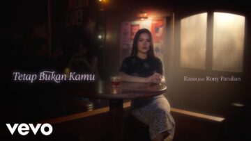 Raisa, Rony Parulian – Tetap Bukan Kamu