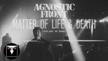 AGNOSTIC FRONT – Matter of Life & Death