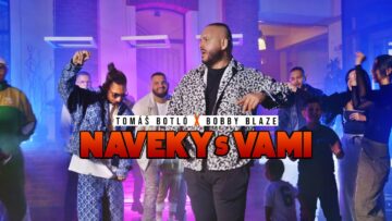 Tomáš Botló x Bobby Blaze – Naveky s vami |Official Video|